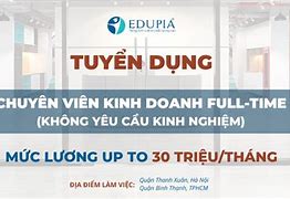 Edupia Tuyển Dụng Công Tác Viên 2024 Mới Nhất Việt Nam