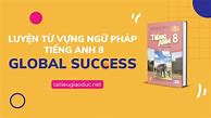 Tổng Hợp Ngữ Pháp Tiếng Anh Lớp 8 Global Success Violet