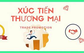 Xúc Tiến Thương Mại Tiếng Trung Là Gì